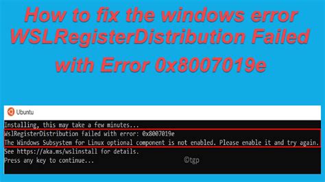 wslregisterdistribution failed with error: 0x8007019e